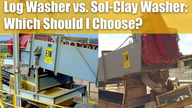 Log Washer vs. Sol-Clay Washer: Which should I choose?